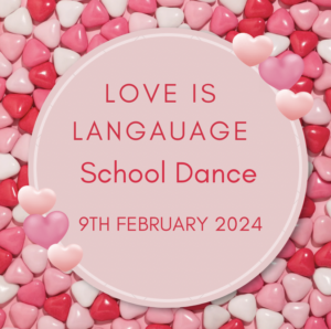 Love is Language School Dance
